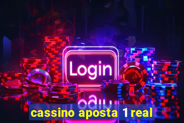 cassino aposta 1 real